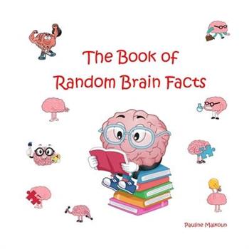 The Book of Random Brain Facts