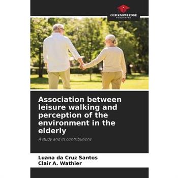 Association between leisure walking and perception of the environment in the elderly