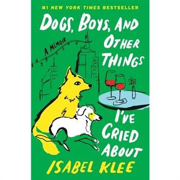 Dogs, Boys, and Other Things I've Cried about