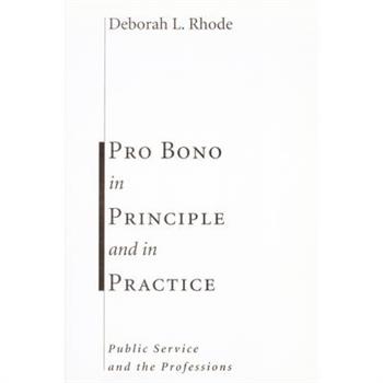 Pro Bono in Principle And in Practice