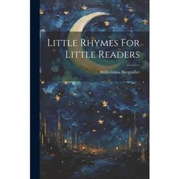 Little Rhymes For Little Readers