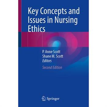 Key Concepts and Issues in Nursing Ethics