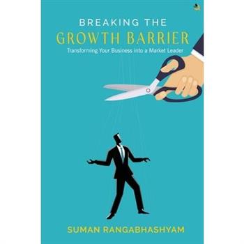 Breaking the Growth Barrier