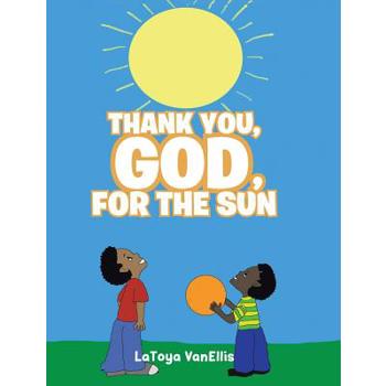 Thank You, God, For the Sun