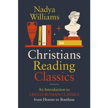 Christians Reading Classics