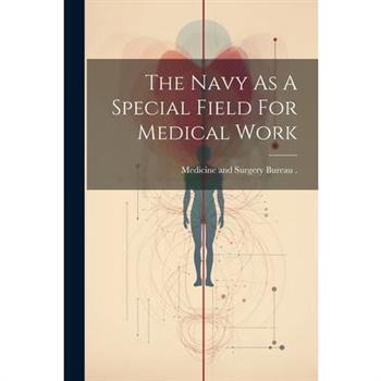 The Navy As A Special Field For Medical Work