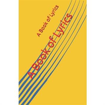 A Book of Lyrics