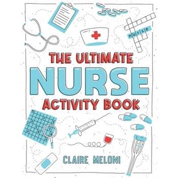 The Ultimate Nurse Activity Book