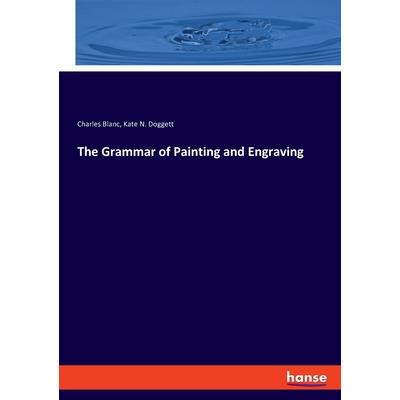 The Grammar of Painting and Engraving