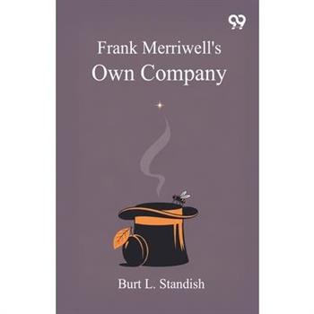 Frank Merriwell's Own Company