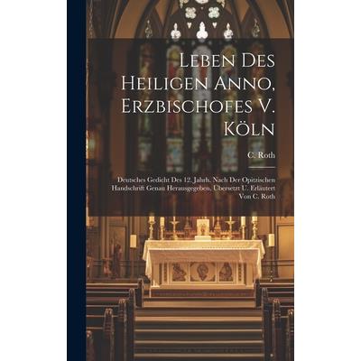 Leben Des Heiligen Anno, Erzbischofes V. K繹ln