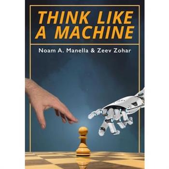 Think Like a Machine