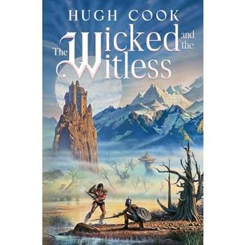 The Wicked and the Witless