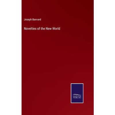 Novelties of the New World