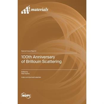 100th Anniversary of Brillouin Scattering