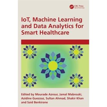 Iot, Machine Learning and Data Analytics for Smart Healthcare