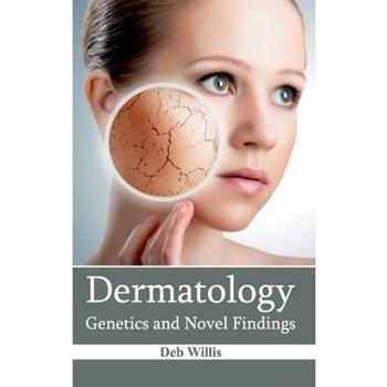 Dermatology: Genetics and Novel Findings