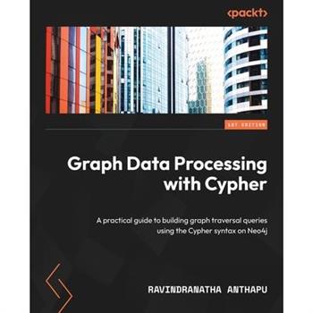 Graph Data Processing with Cypher