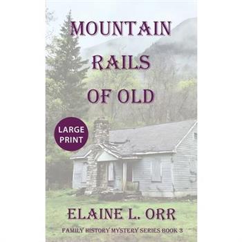 Mountain Rails of Old