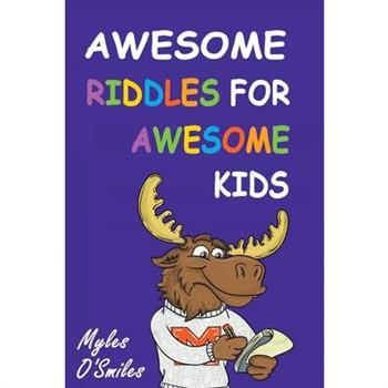 Awesome Riddles for Awesome Kids