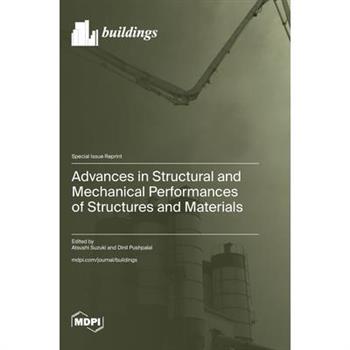 Advances in Structural and Mechanical Performances of Structures and Materials
