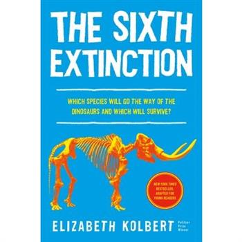 The Sixth Extinction (Young Readers Adaptation)