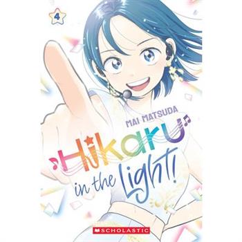 Hikaru in the Light! (Volume 4)