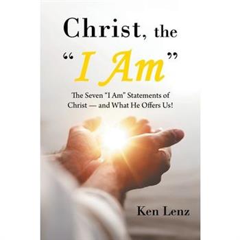 Christ, the I Am