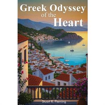 Greek Odyssey of the Heart