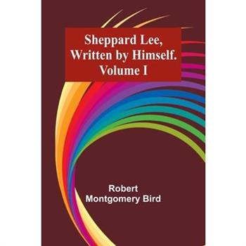 Sheppard Lee, Written by Himself. Volume I