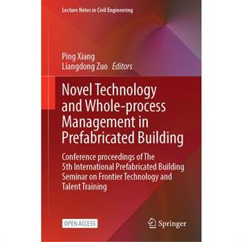 Novel Technology and Whole-Process Management in Prefabricated Building