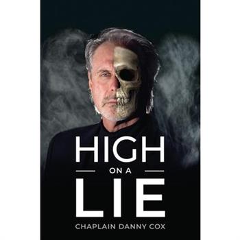 High on a Lie