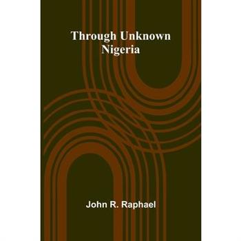 Through Unknown Nigeria