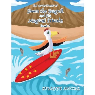 The Adventures of Simon the Seagull and His Magical Friends