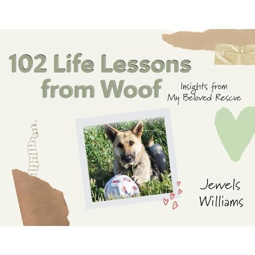 102 Life Lessons from Woof