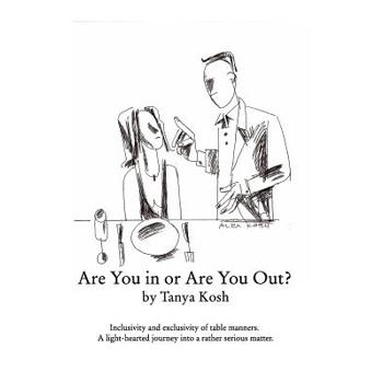 Are You in or Are You Out? Inclusivity and Exclusivity of Table Manners.
