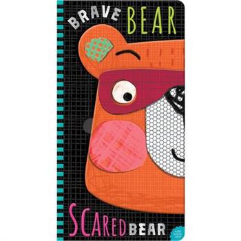Brave Bear, Scared Bear