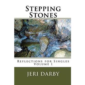 Stepping Stones, Reflections for Singles