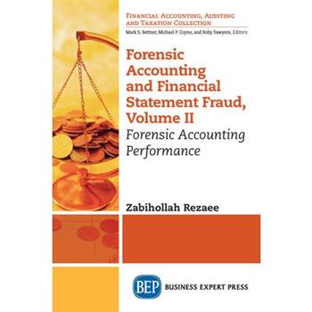 Forensic Accounting and Financial Statement Fraud, Volume II