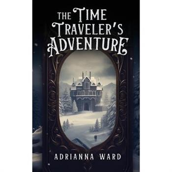 The Time Traveler's Adventure