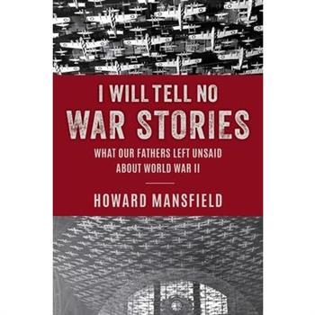 I Will Tell No War Stories