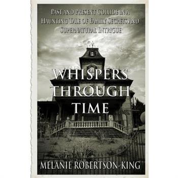Whispers Through Time
