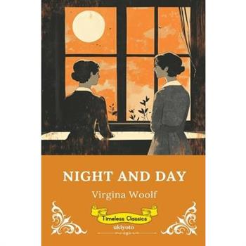 Night and Day Timeless Classics