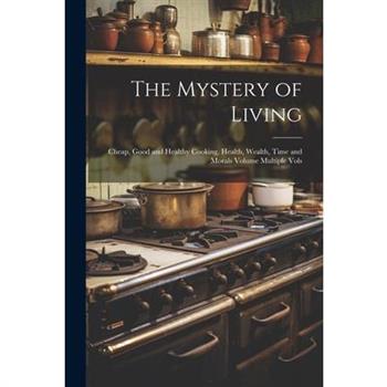 The Mystery of Living
