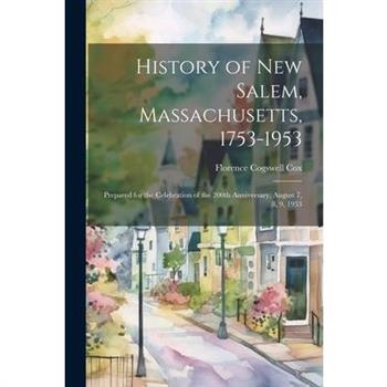 History of New Salem, Massachusetts, 1753-1953