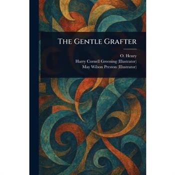 The Gentle Grafter