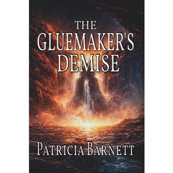 The Gluemaker's Demise