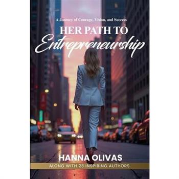 Her Path to Entrepreneurship