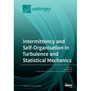 Intermittency and Self-Organisation in Turbulence and Statistical Mechanics