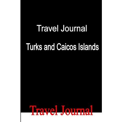 Travel Journal Turks and Caicos Islands